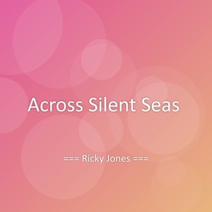 Across Silent Seas