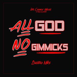 All God No Gimmicks
