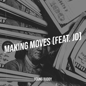 Making Moves (Explicit)