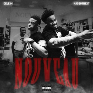 NOUVEAU (feat. TFN100K) (Explicit)