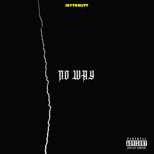 No Way (Explicit)