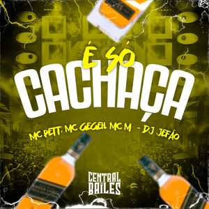 É Só Cachaça (Explicit)
