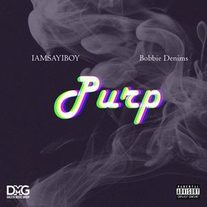 Purp (feat. Bobbie Denims) (Explicit)