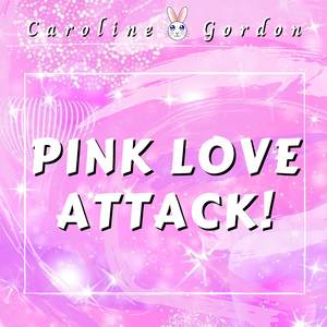 Pink Love Attack!