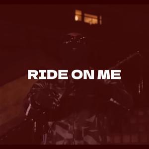 Ride On Me (feat. Stickup, Broadday, 7th & BWC) [Explicit]