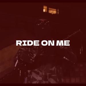 Ride On Me(feat. Stickup, Broadday, 7th & BWC) (Explicit)