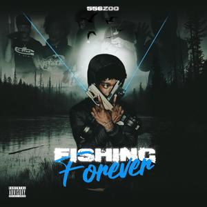 Fishing Forever (Explicit)