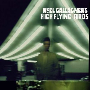 Noel Gallagher's High Flying Birds (Deluxe Edition)