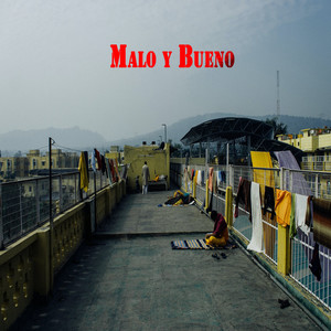 Malo Y Bueno