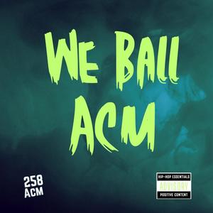 We Ball (Explicit)