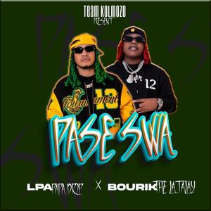Pase swa (feat. Bourik The Latalay) (Explicit)