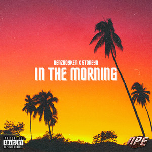 In The Morning (Explicit)