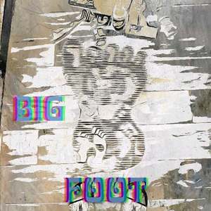 BIG FOOT (Explicit)