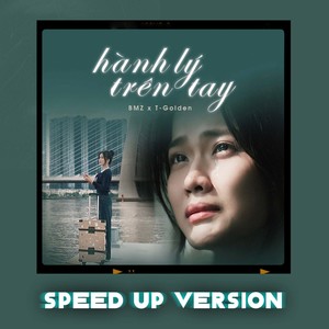 Hành Lý Trên Tay (Speed Up Version, Beat)