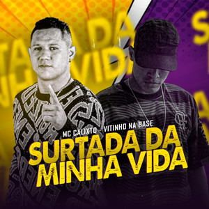 Surtada da Minha Vida (Explicit)