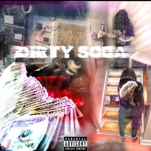 DIRTY SODA (Explicit)