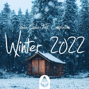 Indie/Indie-Folk Compilation - Winter 2022