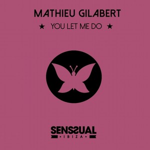 You Let Me Do (Original Mix)