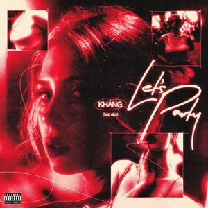 Let's Party (feat. eiko) (Explicit)