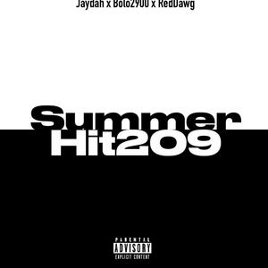 SummerHit209 (feat. Jaydah & RedDawg) (Explicit)