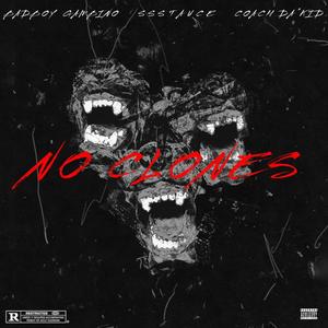 NO CLONES (feat. COACH DA'KID) [Explicit]