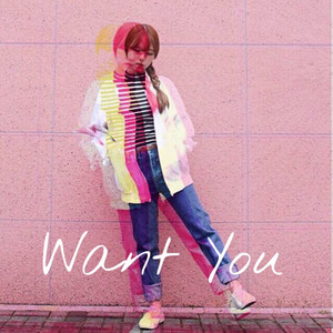 Want You