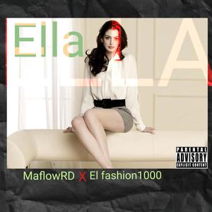 Ella (feat. El Fashion1000)