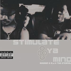 Stimulate Ya Mind (Explicit)