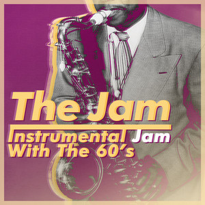 The Jam (Instrumental Jam With The 60's)