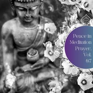 Peace In Meditation Prayer, Vol. 07