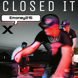 Closed It (Explicit)