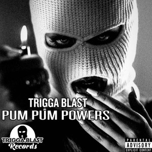 Pum Pum Powers (Explicit)