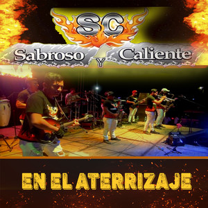 Sabroso y Caliente en el Aterrizaje