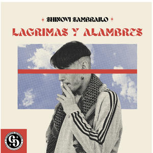 Lágrimas y Alambres (Explicit)