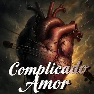 Complicado Amor (Explicit)