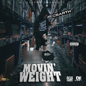 Movin Weight (Explicit)