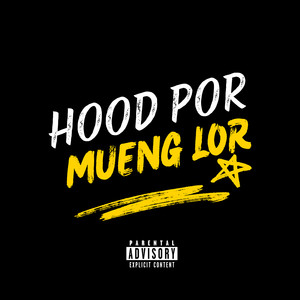 Hood Por Mueng Lor (Explicit)