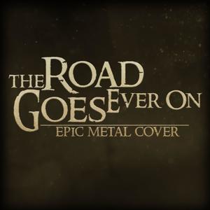 The Road Goes Ever On (From "The Lord of the Rings")