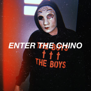 Enter The Chino