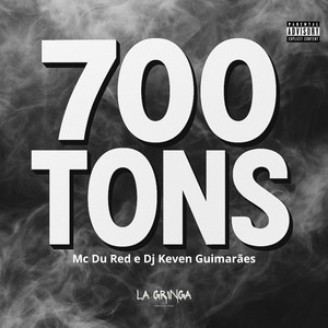 700 Tons (Explicit)