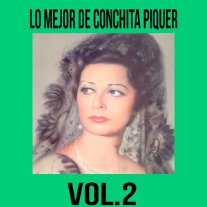 Lo Mejor de Conchita Piquer, Vol. 2
