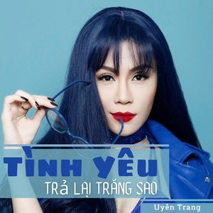 Tình Yêu Trả Lại Trăng Sao