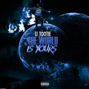 The World Is Yours (Explicit)