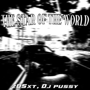 THE STAR OF THE WORLD (Explicit)