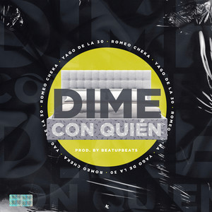 Dime Con Quién (Explicit)