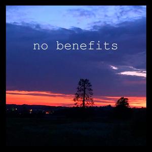 No Benefits