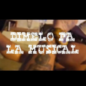 dimelo pa la musical