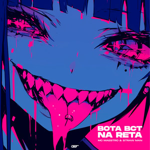 Bota Bct na Reta (Explicit)