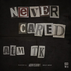 Never Cared (Explicit)