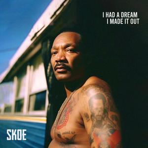 I Had a Dream I Made It Out (Explicit)